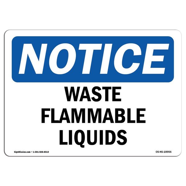 Signmission Safety Sign, OSHA Notice, 3.5" Height, 5" Width, Waste Flammable Liquids Sign, Landscape OS-NS-D-35-L-18956